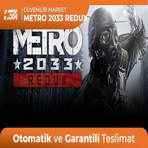  Metro 2033 Redux + Garanti + Destek